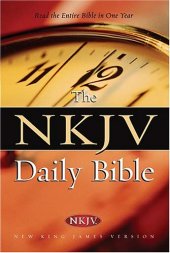 book The NKJV Daily Bible: Read the Entire Bible in One Year  