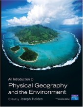 book An Introduction to Physical Geography and the Environment  