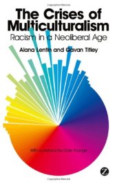 book The Crises of Multiculturalism. Racism in a Neoliberal Age  