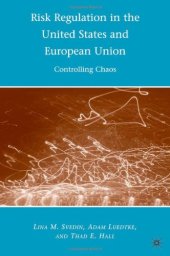 book Risk Regulation in the United States and European Union: Controlling Chaos  