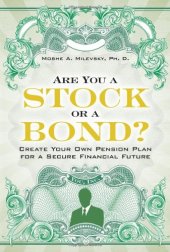 book Are You a Stock or a Bond?: Create Your Own Pension Plan for a Secure Financial Future  