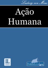 book Ação humana: um tratado de economia  