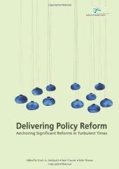 book Delivering Policy Reform: Anchoring Significant Reforms in Turbulent Times  