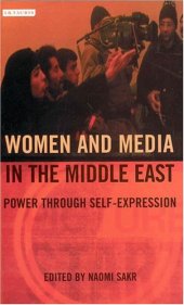 book Women and media in the Middle East: power through self-expression  