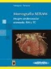 book Monografía SERAM: Imagen Cardiovascular Avanzada: RM y TC  