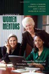 book A Handbook for Women Mentors: Transcending Barriers of Stereotype, Race, and Ethnicity (Women's Psychology)  