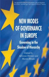 book New Modes of Governance in Europe: Governing in the Shadow of Hierarchy (Palgrave Studies in European Union Politics)  