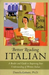 book Better reading Italian: a reader and guide to improving your understanding written Italian  