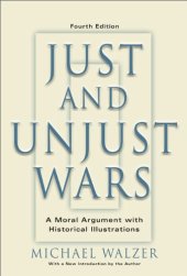 book Just And Unjust Wars: A Moral Argument With Historical Illustrations  