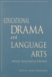 book Educational Drama and Language Arts: What Research Shows (Dimensions of Drama)  