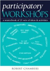 book Participatory Workshops: A Sourcebook of 21 Sets of Ideas and Activities  