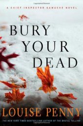 book Bury Your Dead: A Chief Inspector Gamache Novel  