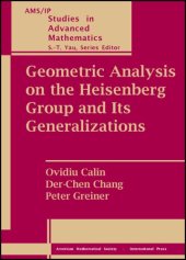 book Geometric Analysis on the Heisenberg Group and Its Generalizations