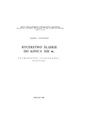 book Rycerstwo śląskie do końca XIII w. - pochodzenie, gospodarka, polityka  