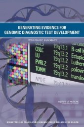 book Generating Evidence for Genomic Diagnostic Test Development: Workshop Summary  