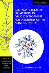 book Glutamate-Related Biomarkers in Drug Development for Disorders of the Nervous System: Workshop Summary  