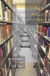 book No Place to Learn: Why Universities aren’t Working  