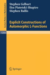 book Explicit Constructions of Automorphic L-Functions