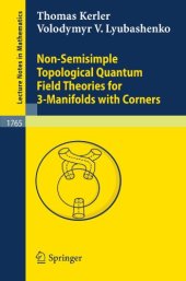 book Non-Semisimple Topological Quantum Field Theories for 3-Manifolds with Corners