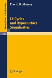 book Lê Cycles and Hypersurface Singularities