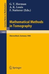 book Mathematical Methods in Tomography: Proceedings of a Conference held in Oberwolfach, Germany, 5–11 June, 1990