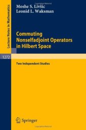 book Commuting Nonselfadjoint Operators in Hilbert Space