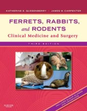 book Ferrets, Rabbits, and Rodents: Clinical Medicine and Surgery, 3rd Edition  