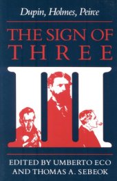 book The Sign of Three: Dupin, Holmes, Peirce  