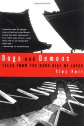 book Dogs and Demons: Tales from the Dark Side of Japan  