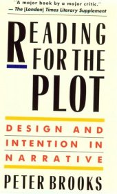 book Reading for the Plot: Design and Intention in Narrative  