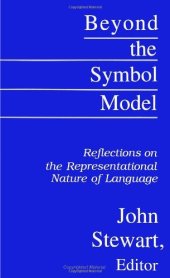 book Beyond the Symbol Model: Reflections on the Representational Nature of Language  