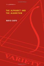 book The Alphabet and the Algorithm (Writing Architecture)  