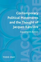 book Contemporary Political Movements and the Thought of Jacques Rancière: Equality in Action  