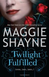 book Twilight Fulfilled (Children of Twilight)  