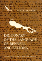 book Dictionary of the Language of Rennell and Bellona, Part 1: Rennellese and Bellonese to English  