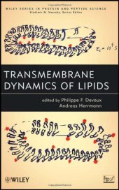 book Transmembrane Dynamics of Lipids (Wiley Series in Protein and Peptide Science)  