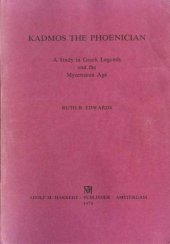 book Kadmos the Phoenician: A study in Greek Legends and the Mycenaean Age  