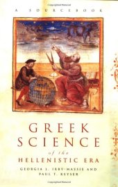 book Greek Science of the Hellenistic Era: A Sourcebook (Routledge Sourcebooks for the Ancient World)  