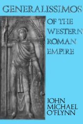 book Generalissimos of the Western Roman Empire  