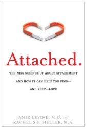 book Attached: The New Science of Adult Attachment and How It Can Help You Find – and Keep – Love  