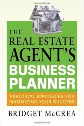 book The real estate agent's business planner: practical strategies for maximizing your success  