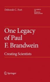 book One Legacy of Paul F. Brandwein: Creating Scientists