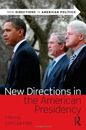 book New Directions in the American Presidency (New Directions in American Politics)  