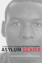 book Asylum Denied: A Refugee's Struggle for Safety in America  