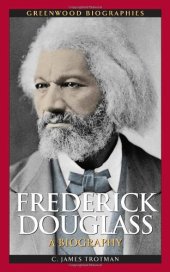 book Frederick Douglass: A Biography (Greenwood Biographies)  