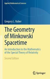 book The Geometry of Minkowski Spacetime: An Introduction to the Mathematics of the Special Theory of Relativity