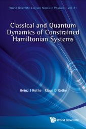 book Classical and Quantum Dynamics of Constrained Hamiltonian Systems