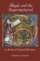 book Magic and the Supernatural in Medieval English Romance  