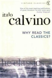 book Why Read the Classics?  