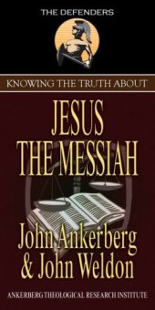 book Knowing the Truth About Jesus the Messiah (Defenders Series)  